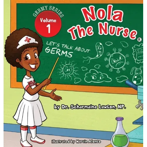 Nola The Nurse: Let's Talk About Germs