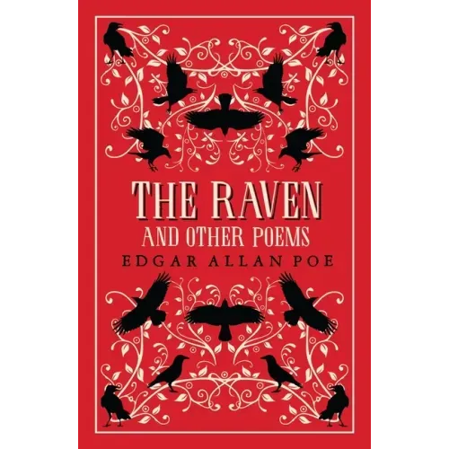 The Raven and Other Poems: Fully Annotated Edition