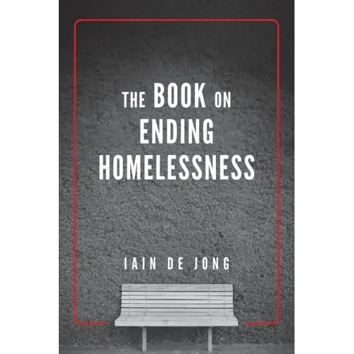 The Book on Ending Homelessness