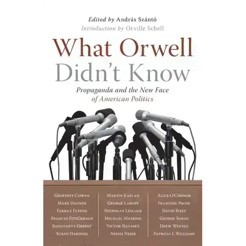 What Orwell Didn't Know