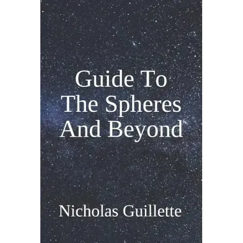 Guide To The Spheres And Beyond