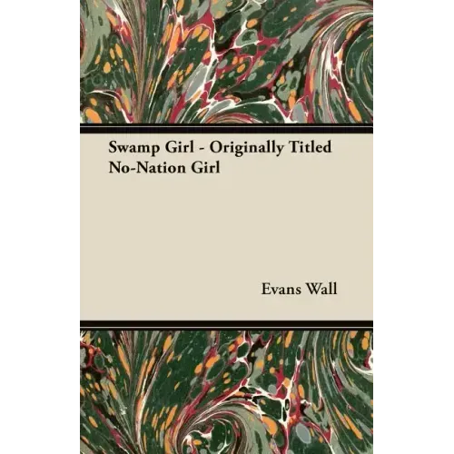 Swamp Girl - Originally Titled No-Nation Girl