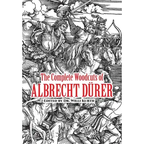 The Complete Woodcuts of Albrecht Dürer