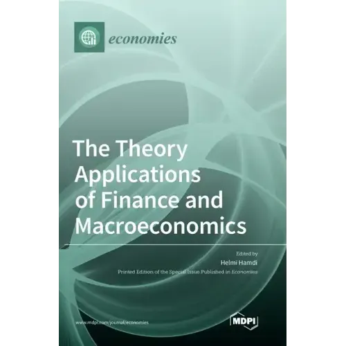 The Theory Applications of Finance and Macroeconomics