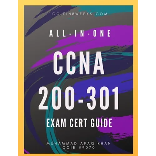All-In-One CCNA 200-301: Exam Cert Guide
