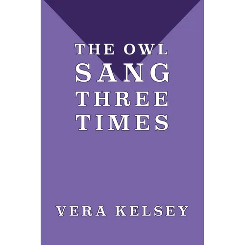 The Owl Sang Three Times