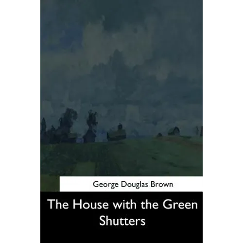 The House with the Green Shutters