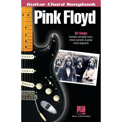 Pink Floyd Guitar Chord Songbook 30 Classic Songs with Lyrics and Chord Diagrams Play Wish You Were Here, Comfortably Numb and Another Brick in the Wa