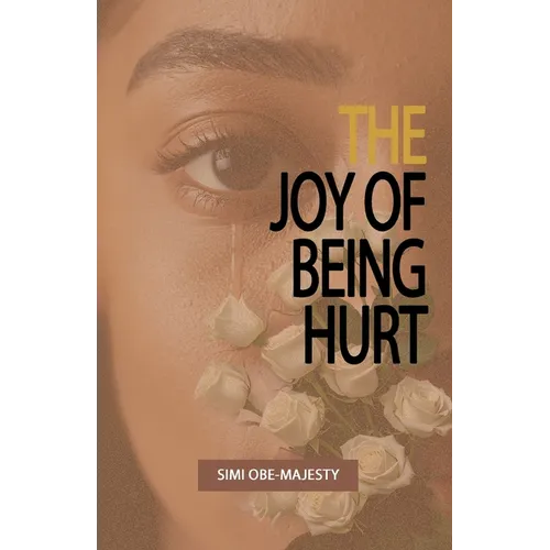The Joy of Being Hurt