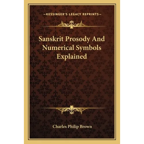 Sanskrit Prosody And Numerical Symbols Explained