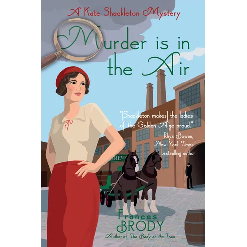 Murder Is in the Air: A Kate Shackleton Mystery