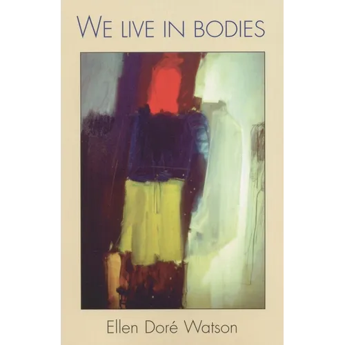 We Live in Bodies