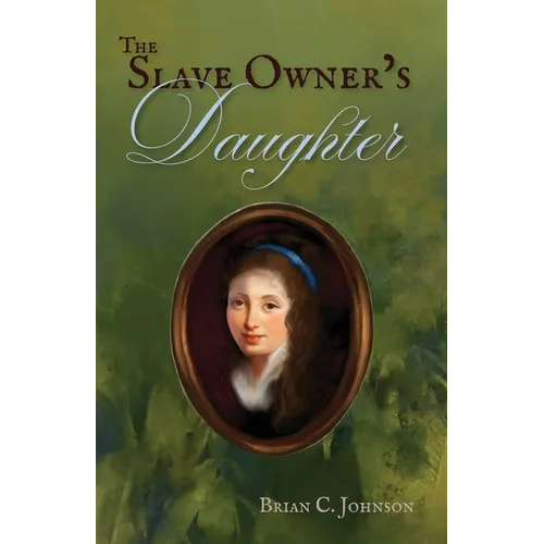 The Slave Owner's Daughter