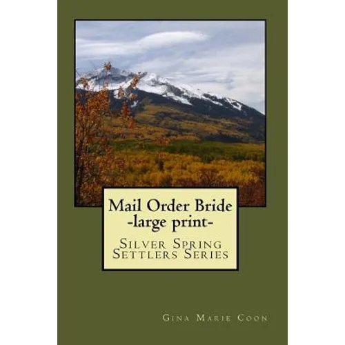 Mail Order Bride: Silver Spring Settlers Series