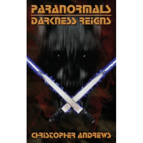 Paranormals: Darkness Reigns