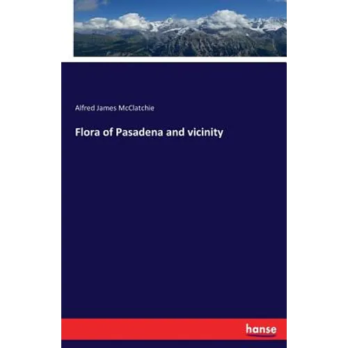 Flora of Pasadena and vicinity