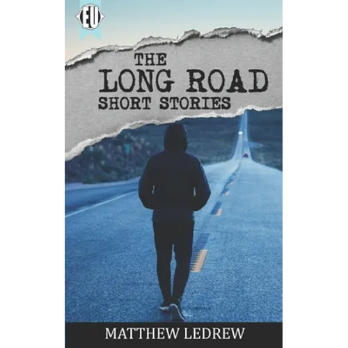 The Long Road: Short Stories