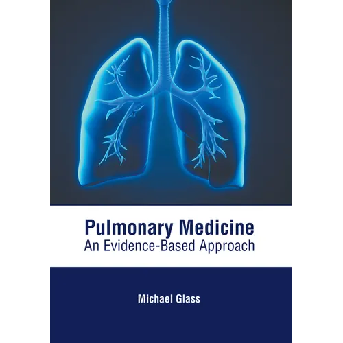 Pulmonary Medicine: An Evidence-Based Approach