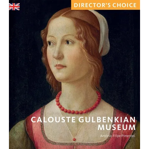 Calouste Gulbenkian Museum: Director's Choice