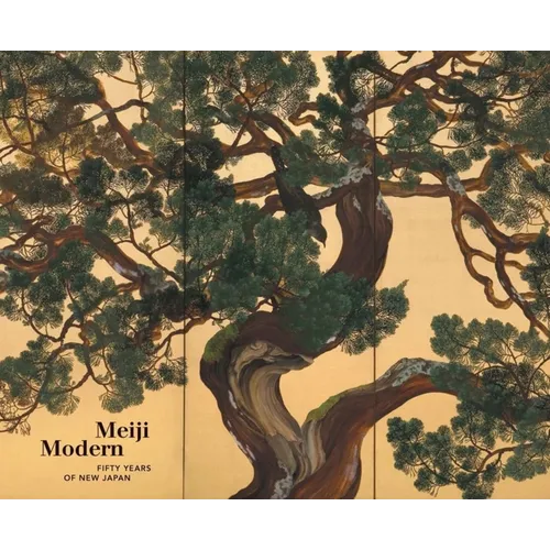 Meiji Modern: Fifty Years of New Japan