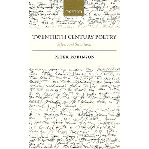 Twentieth Century Poetry: Selves and Situations