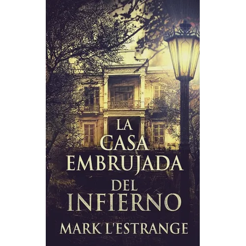 La Casa Embrujada del Infierno