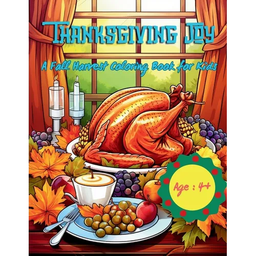 Thanksgiving Joy: A Fall Harvest Coloring Book for Kids