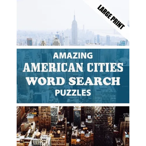 Amazing American Cities Word Search Puzzle: Have Fun and Discover American Cities