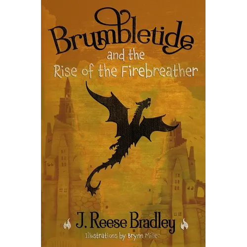 Brumbletide and the Rise of the Firebreather