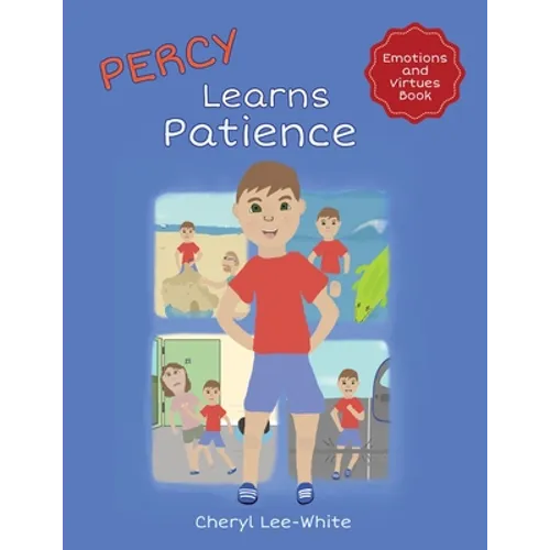 Percy Learns Patience - A children's picture book on learning patience and manners