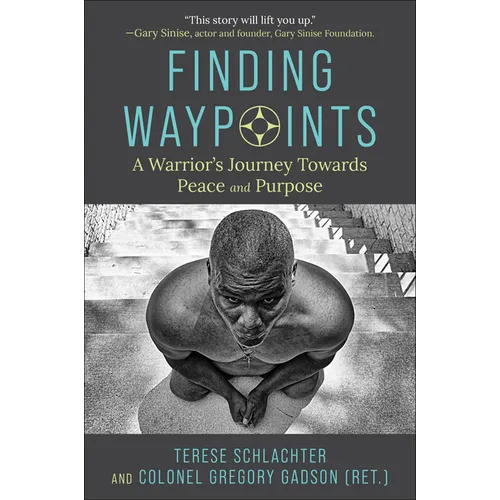 Finding Waypoints: A Warrior's Journey Towards Peace and Purpose