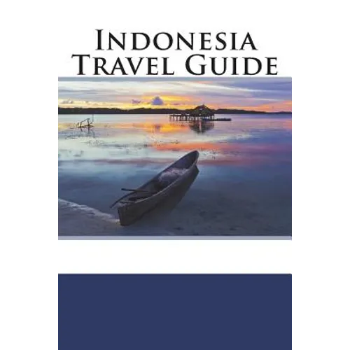 Indonesia Travel Guide