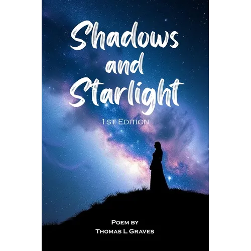 Shadows and Starlight