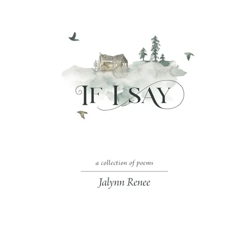 If I Say