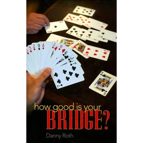 How Good Is Your Bridge?