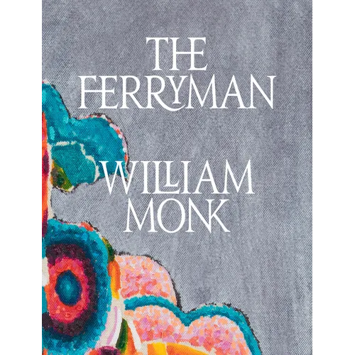 William Monk: The Ferryman