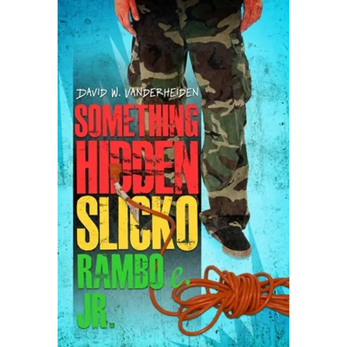 Something Hidden Slicko Ramboe Jr.
