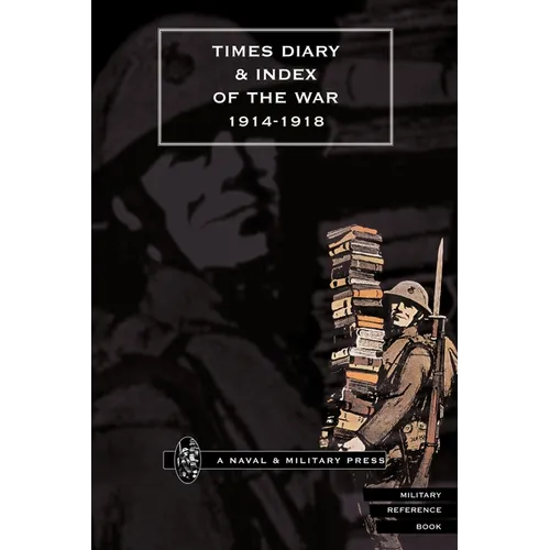 Times Diary & Index of the War 1914-1918