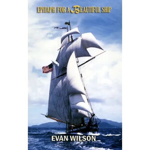 Epitaph for a Beautiful Ship