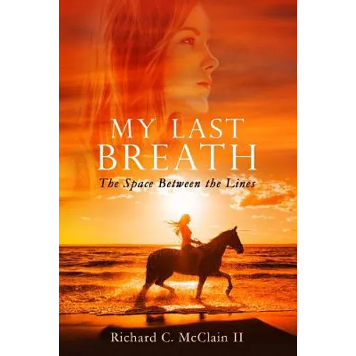 My Last Breath: The Space Between the Lines