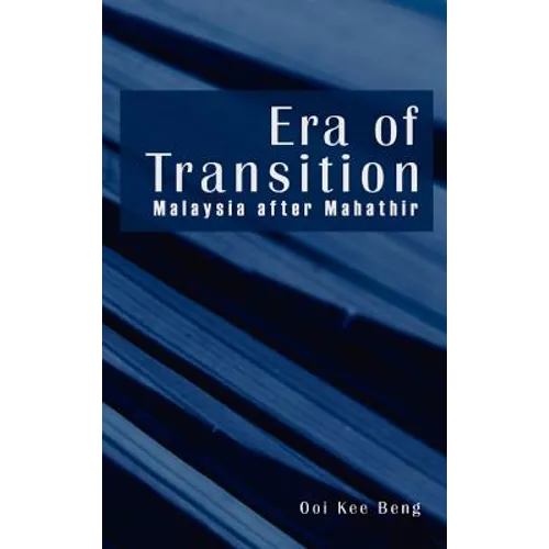 Era of Transition: Malaysia After Mahathir