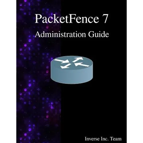 PacketFence 7 Administration Guide