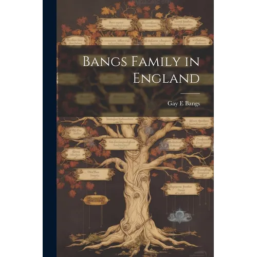 Bangs Family in England