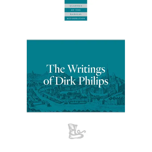 The Writings of Dirk Philips