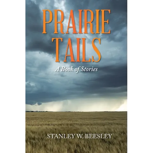 Prairie Tails: A Book of Stories