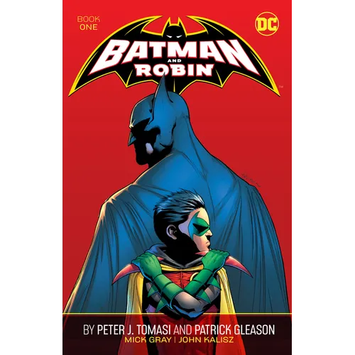 Batman and Robin by Peter J. Tomasi and Patrick Gleason Book One
