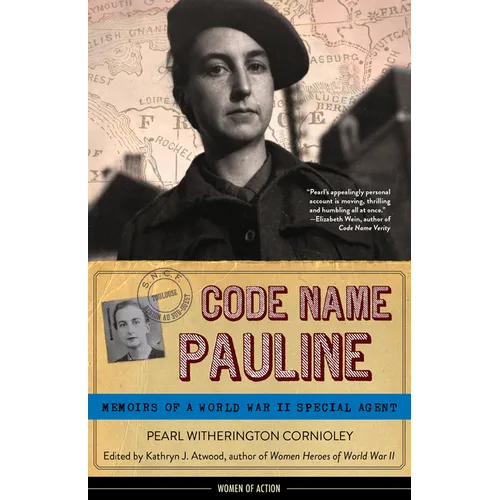 Code Name Pauline: Memoirs of a World War II Special Agent