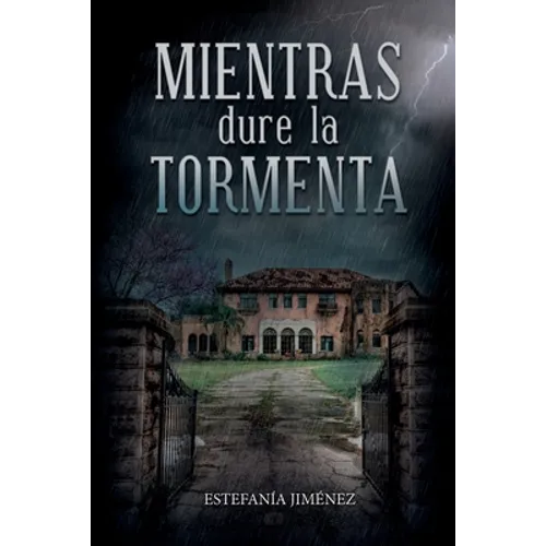 Mientras dure la tormenta
