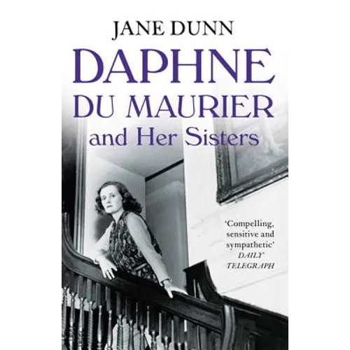 Daphne Du Maurier and Her Sisters