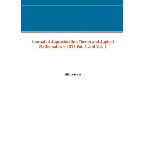 Journal of Approximation Theory and Applied Mathematics - 2013 Vol. 1 and Vol. 2